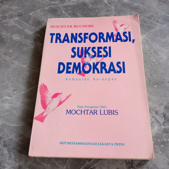 TRANSFORMASI SUKSESI DEMOKRASI-MOCHTAR BUCHORI-M6