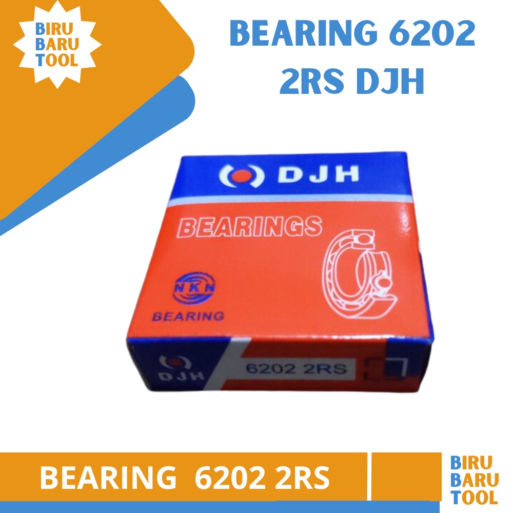 Bearing 6202 RS / ZZ Merek DJH By NKN / Bering Laher Klaher / Suku Cadang Sparepart Pompa Air