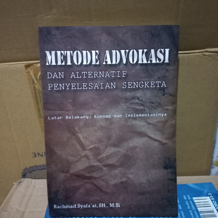 Buku Metode Advokasi Dan Alternatif Penyelesaian Sengketa