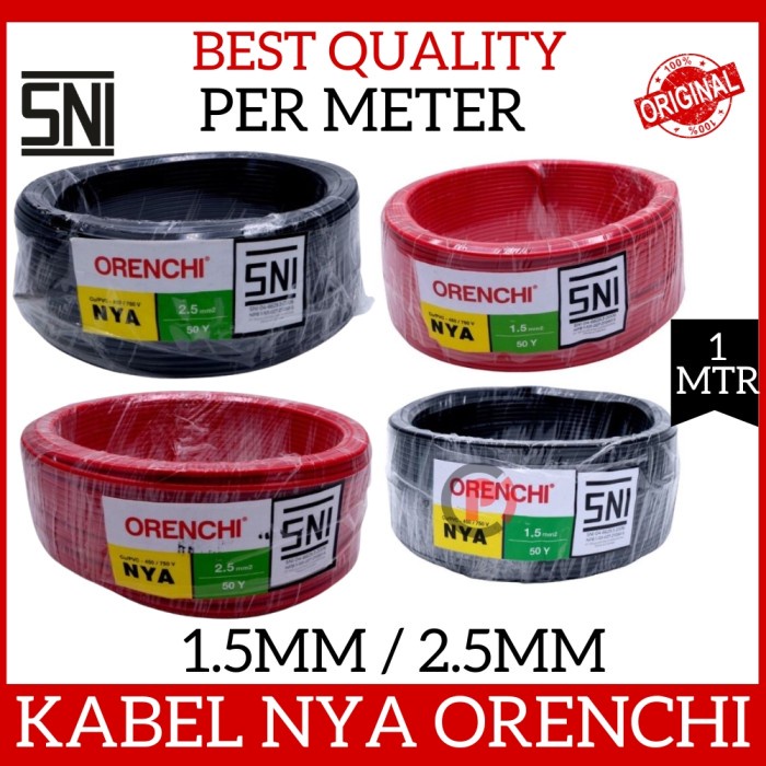 Per Meter ORENCHI Kabel Instalasi Listrik NYA Tunggal 1.5mm 2.5mm SNI