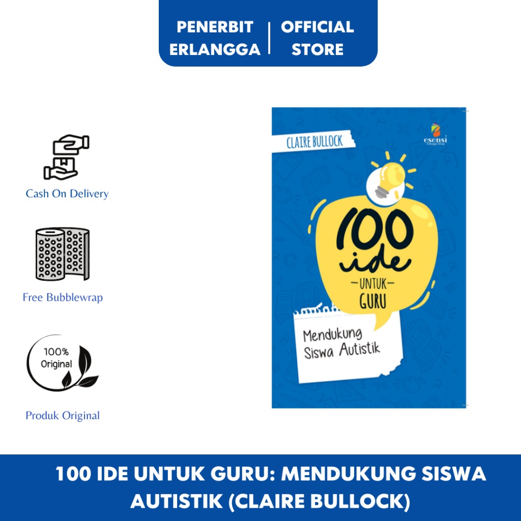 REFERENSI GURU: 100 IDE UNTUK GURU: MENDUKUNG SISWA AUTISTIK Erlangga