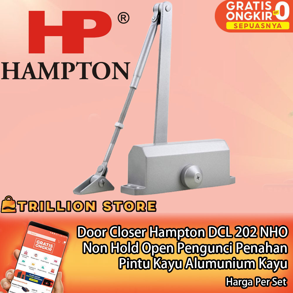 Hampton Door Closer DCL 202 NHO Non Hold Open Pengunci Penahan Engsel Pintu Otomatis Weldom Fitur Ta