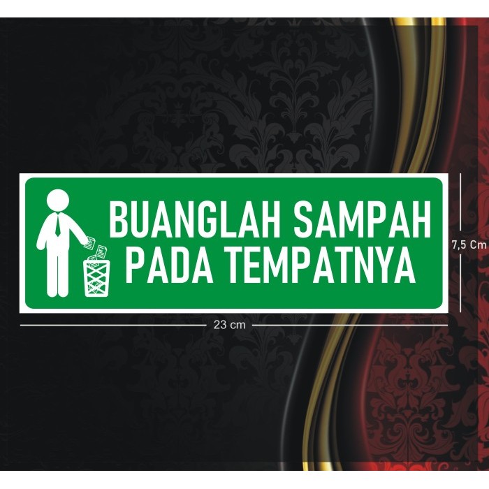

Sticker Buanglah Sampah Di Tempatnya 23 x 7,5cm