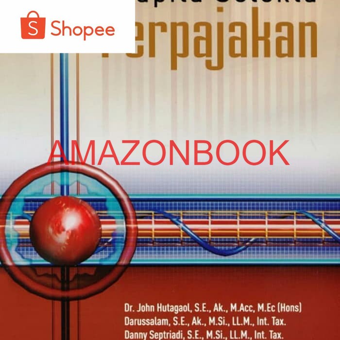 

Kapita selekta perpajakan Dr. john Hutagaol