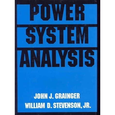 

Power System Analysis John Grainger, Jr.,William Stevenson 1994 m