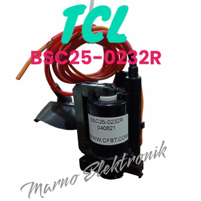 FBT TCL BSC25-0232R FLYBACK 21 INC BSC 25-0232R BSC25 0232R