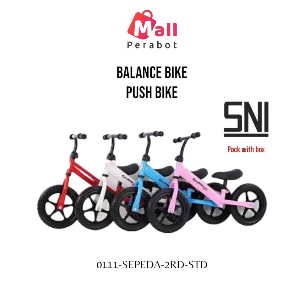 ZR68YT Mall Perabot SNI | Balance Bike Push Bike | Sepeda Anak 2 Roda Tanpa Pedal | Kereta Keseimban