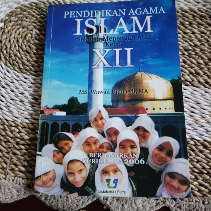 PENDIDIKAN AGAMA ISLAM SMA KELAS XII - WAWAN DJUNAEDI