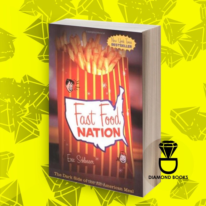 Fast Food Nation : The Dark Side of the All-American Meal Carolyn Katz