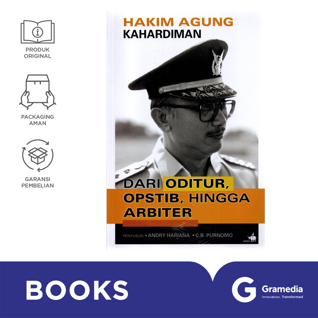 Hakim Agung Kahardiman Dari Oditur, Opstib, hingga Arbiter (Andry Hariana, C.B. Purnomo)