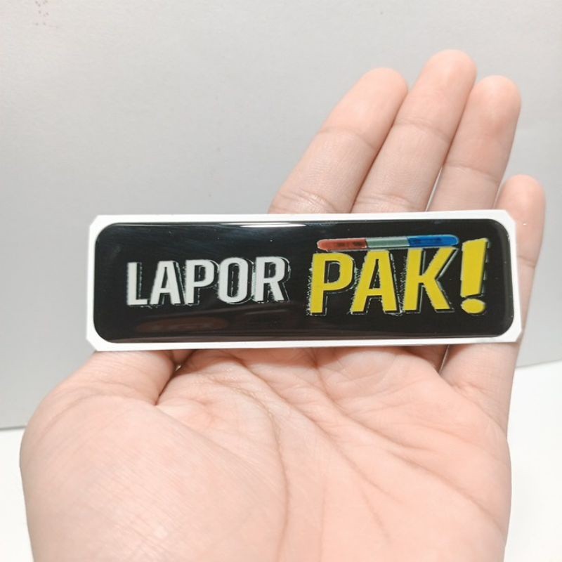 LAPOR PAK Emblem sticker timbul resin lentur