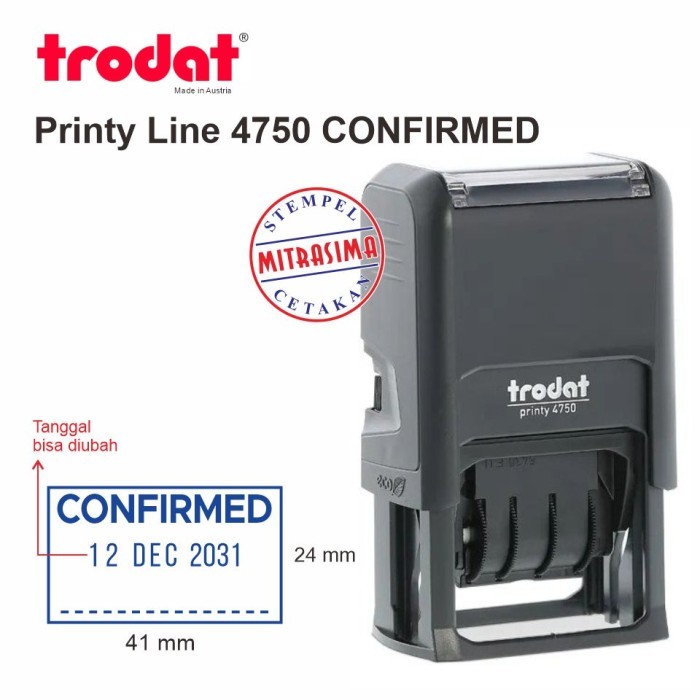 

Stempel Trodat 4750 CONFIRMED dengan tanggal ditengah