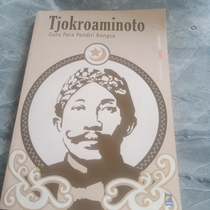 TJOKROAMINOTO GURU PARA PENDIRI BANGSA-A4