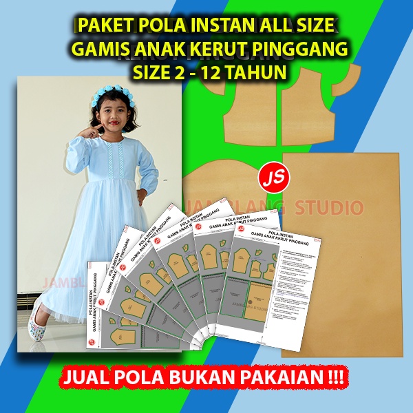 Paket 6 Size Pola Instan Gamis Anak Kerut Pinggang All Size [6 Size 2~12 Tahun] Jamblang Studio