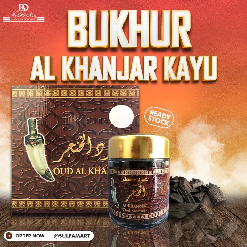 BISA COD BUKHUR AL KHANJAR BANAFA FOR OUD / AL KHANJAR BUKHUR BO DUPA ORIGINAL SAUDI