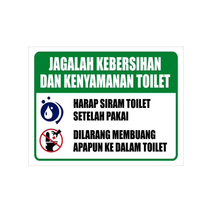 

STIKER VINYL JAGALAH KEBERSIHAN DAN KENYAMANAN TOILET 23X30CM RAMBU K