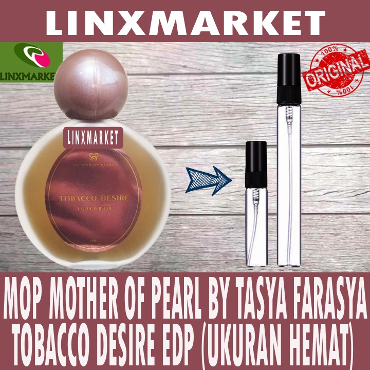 MOP MOTHER OF PEARL BY TASYA FARASYA TOBACCO DESIRE EDP - UKURAN HEMAT
