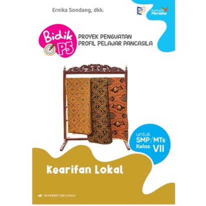 BIDIK P5 KEARIFAN LOKAL SMP KELAS 7 KURIKULUM MERDEKA ORIGINAL