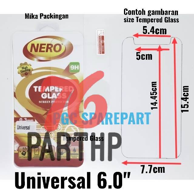 NERO Tempered Glass 0.3mm Kaca Anti Gores Universal 6.0" inch inchi Pelindung Temper Glas Bening TG