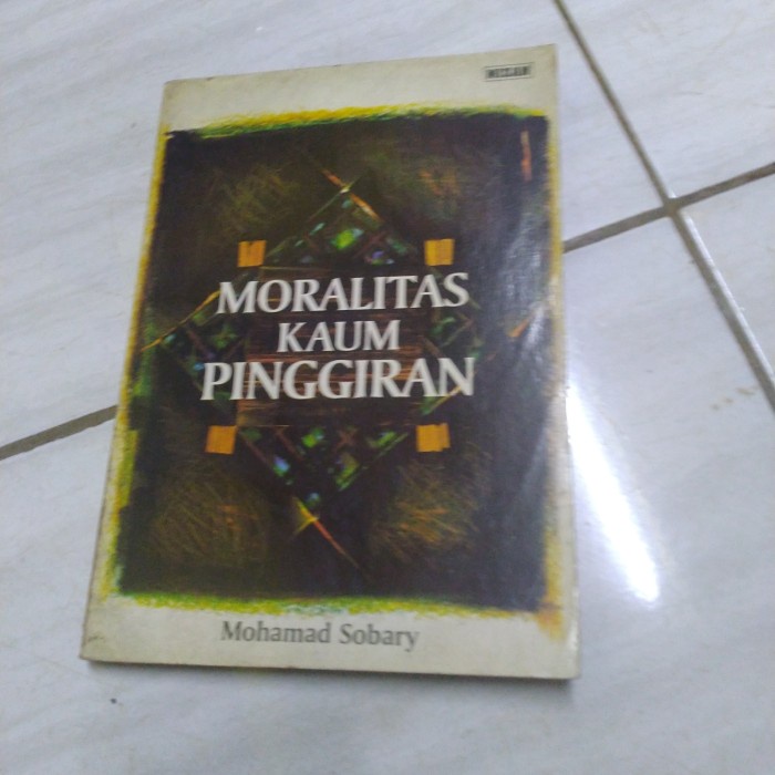 MORALITAS KAUM PINGGIRAN-MOHAMMAD SOBARY-D1