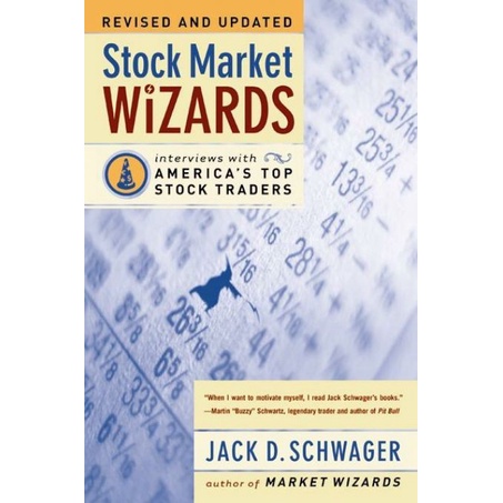 

Stock Market Wizards: Interviews with America's Top .. Jack D. Schwage