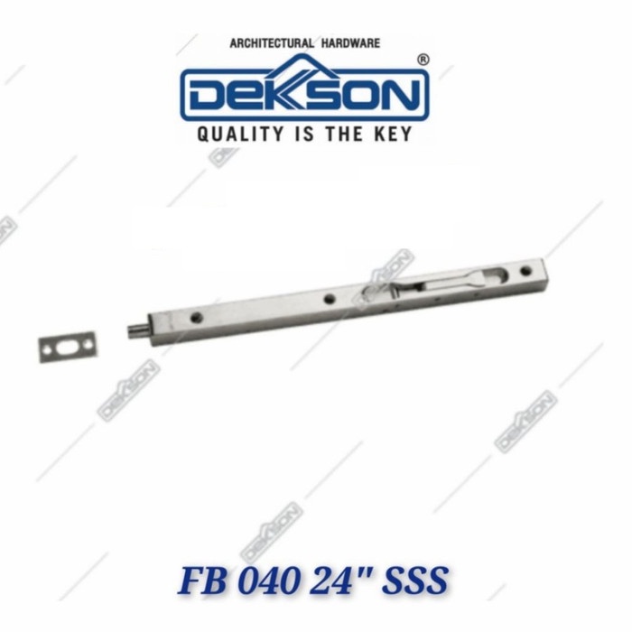 TERPERCAYA Flush Bolt DEKKSON FB 040 24" SSS / Grendel Tanam Dekkson