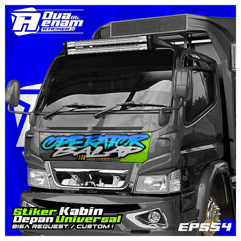 STIKER KABIN DEPAN TRUCK OPERATOR BALAP UNIVERSAL CUSTOM . MENERIMA REQUEST DESIGN GAMBAR SENDIRI 