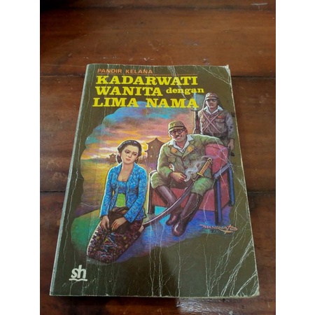 KADARWATI WANITA DENGAN LIMA NAMA-PANDIR KELANA