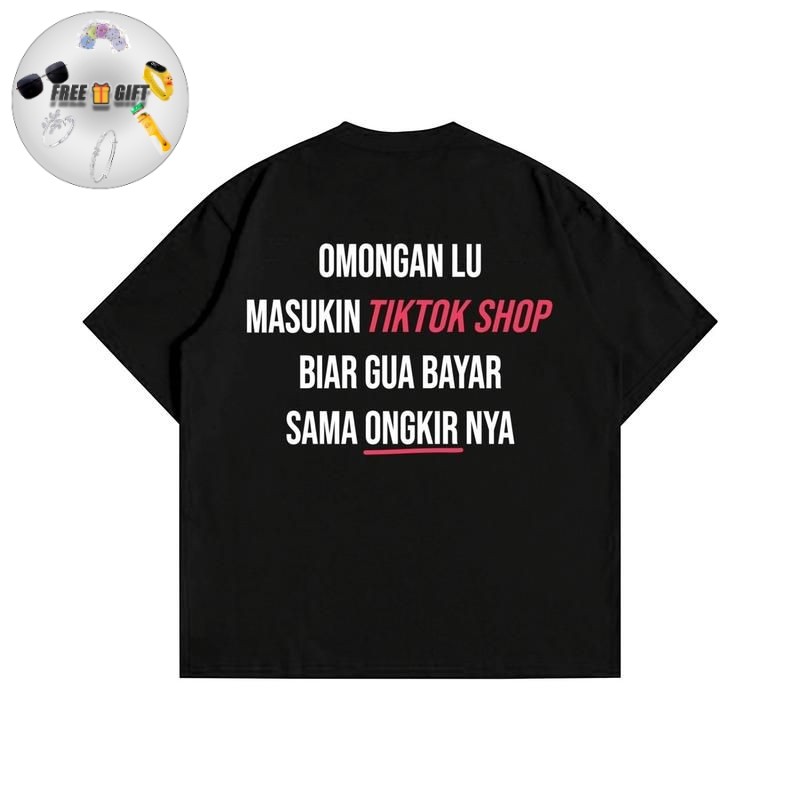 Kaos Jual Beli Omongan / Baju Distro Omongan Lu Masukin Tiktok Shop Biar Gua Bayar Sama Ongkirnya / 