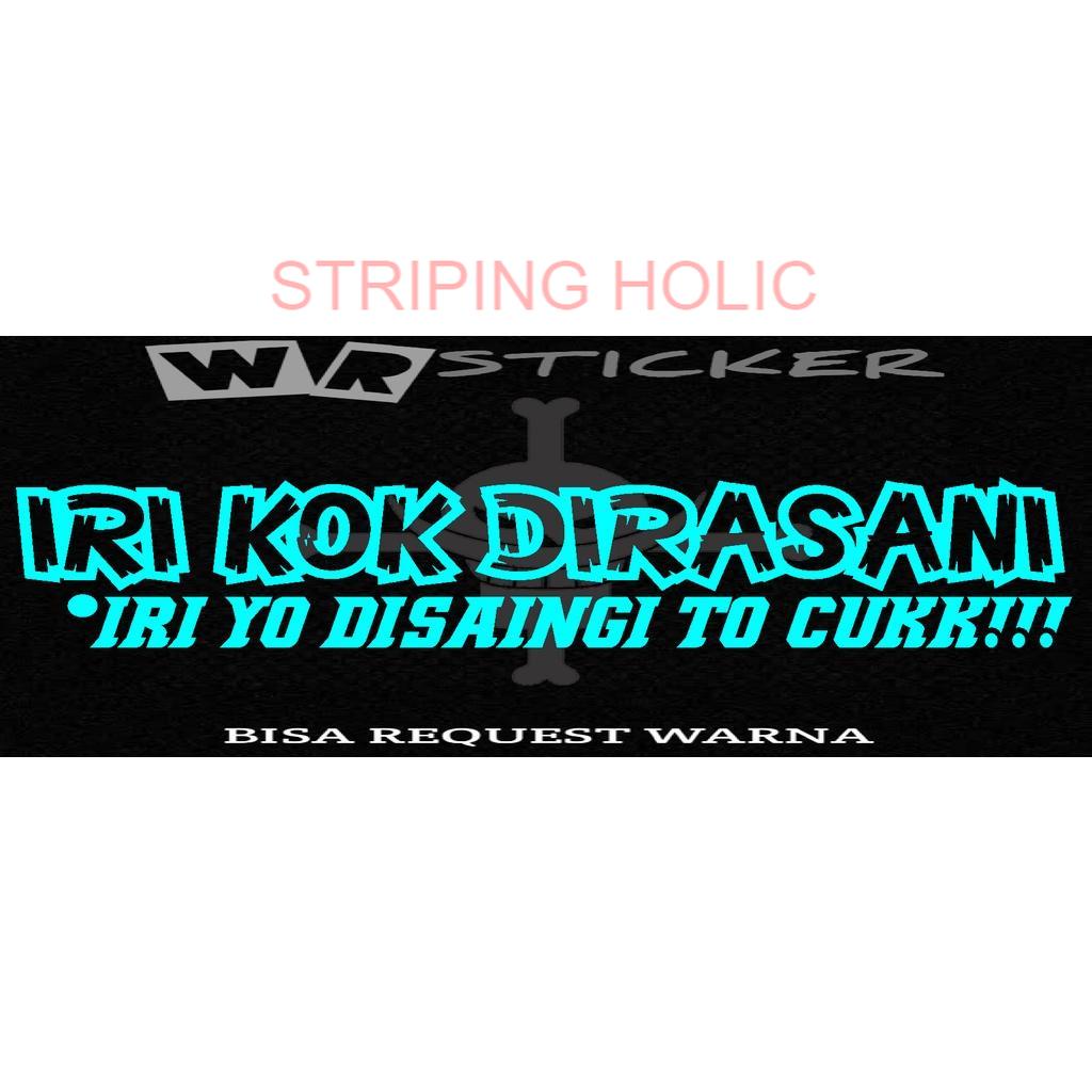STICKER KATA KATA IRI KOK DIRASANI MOBIL,TRUK,L300 CUTTING STICKER