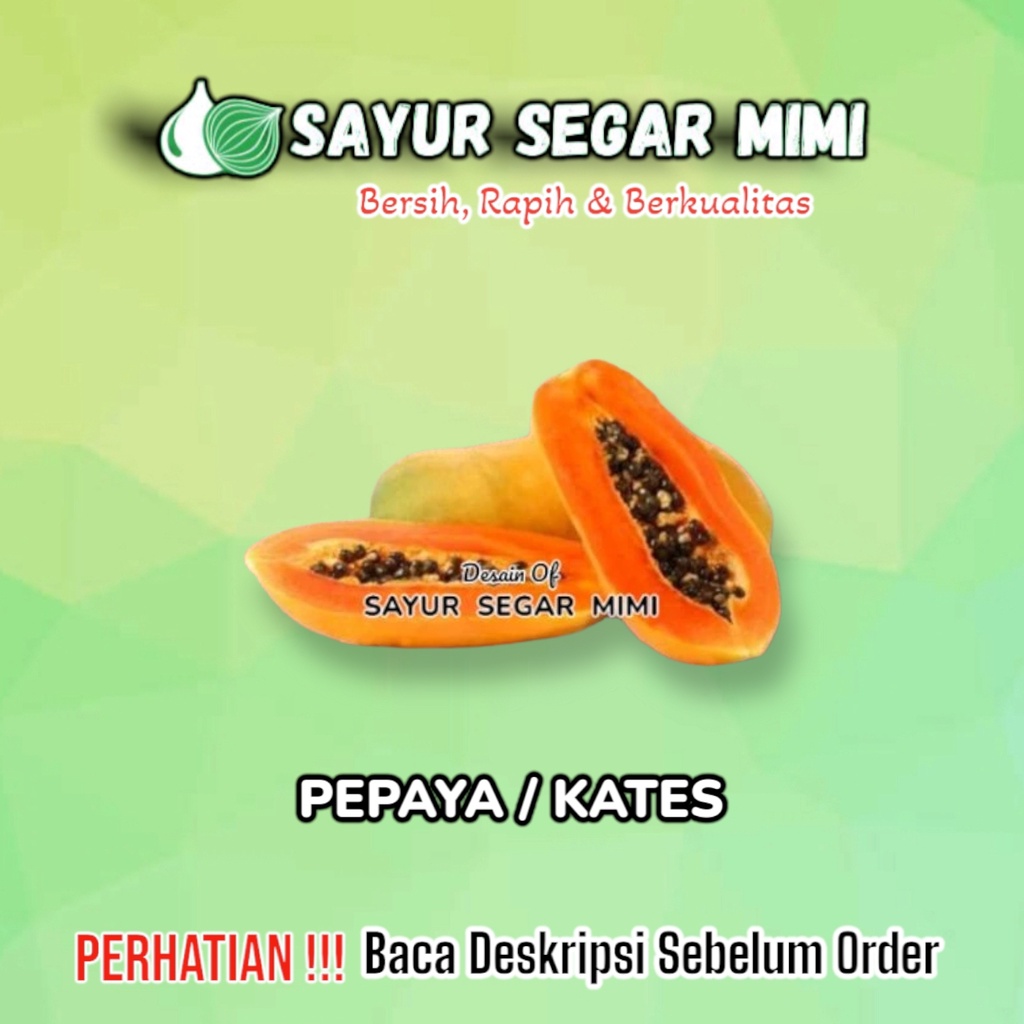 

Kates / Pepaya Perbuah - Sᴀʏᴜʀ Sᴇɢᴀʀ ♏ɪᴍɪ