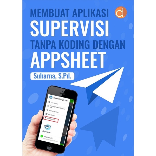 Buku Membuat Aplikasi Supervisi Tanpa Koding dengan Appsheet - BW