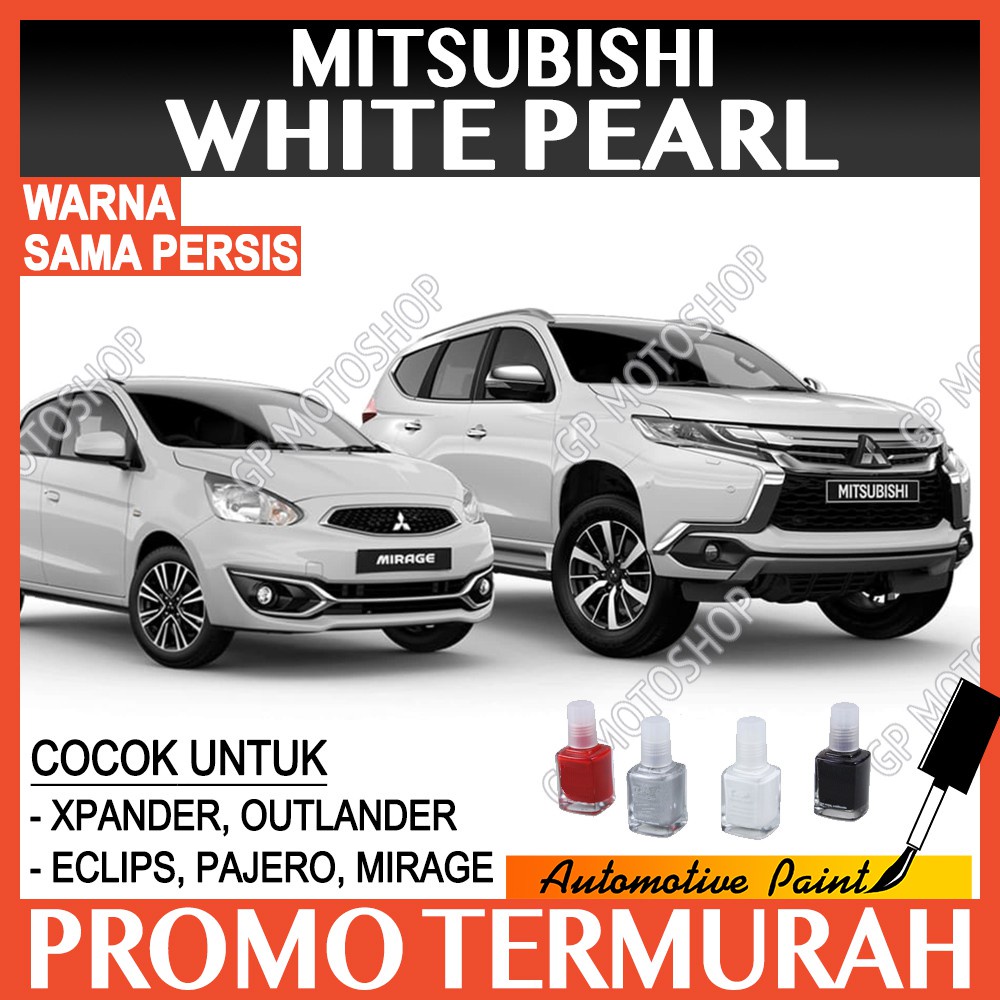 MITSUBISHI WHITE PEARL CAT OLES PENGHILANG BARET MOBIL  PUTIH METALIK PAJERO XPANDER OUTLANDER