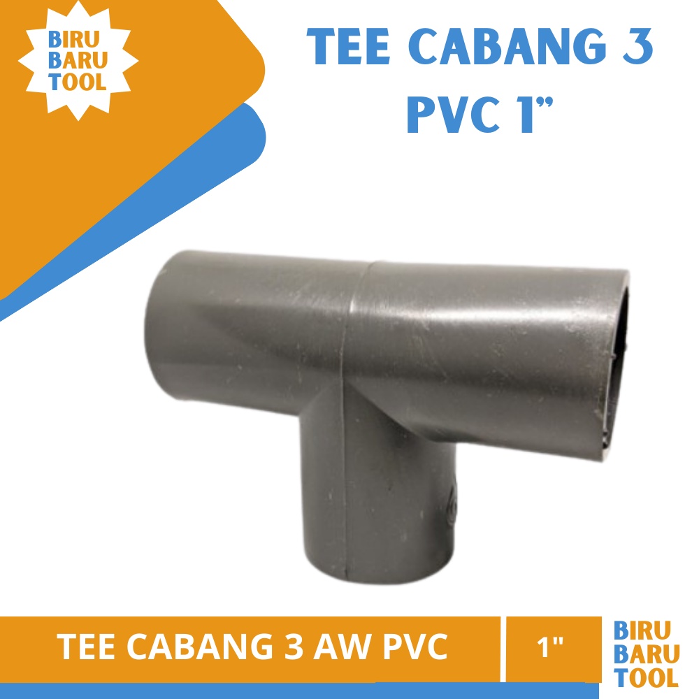 T / Tee GREST 1" inch AW Cabang 3 - FITTING PIPA PVC 1 inci GRES 1in / Sambungan Paralon Pipa PVC Ma