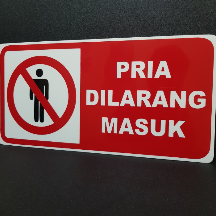 

Acrylic sign label PRIA DILARANG MASUK