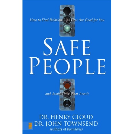 

Safe people: how to find relationships,Henry Cloud, John Townsend,2009