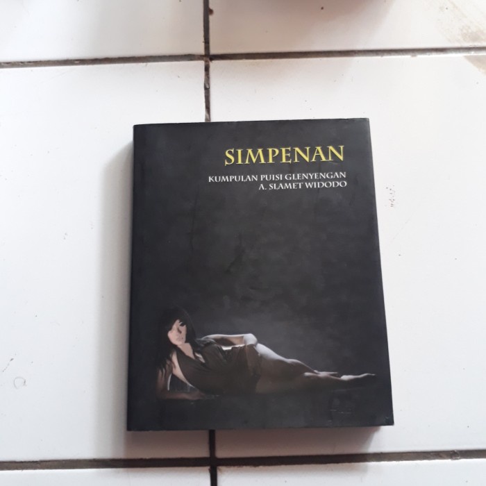 

SIMPENAN KUMPULAN PUISI GLENYENGAN - A SLAMET WIDODO D3