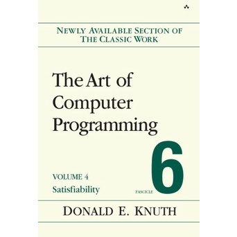 

The Art of Computer Programming,Vol. 4,Fascicle 6:Satisfiability,Knuth