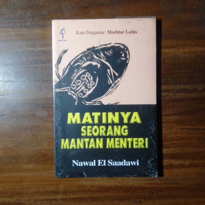 MATINYA SEORANG MANTAN MENTERI - Nawal El Saadawi