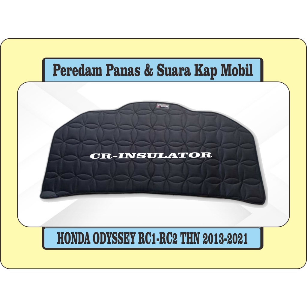 Peredam Panas Dan Suara Kap Mesin Mobil Honda Odyssey RC1-RC2 Tahun 2013-2021