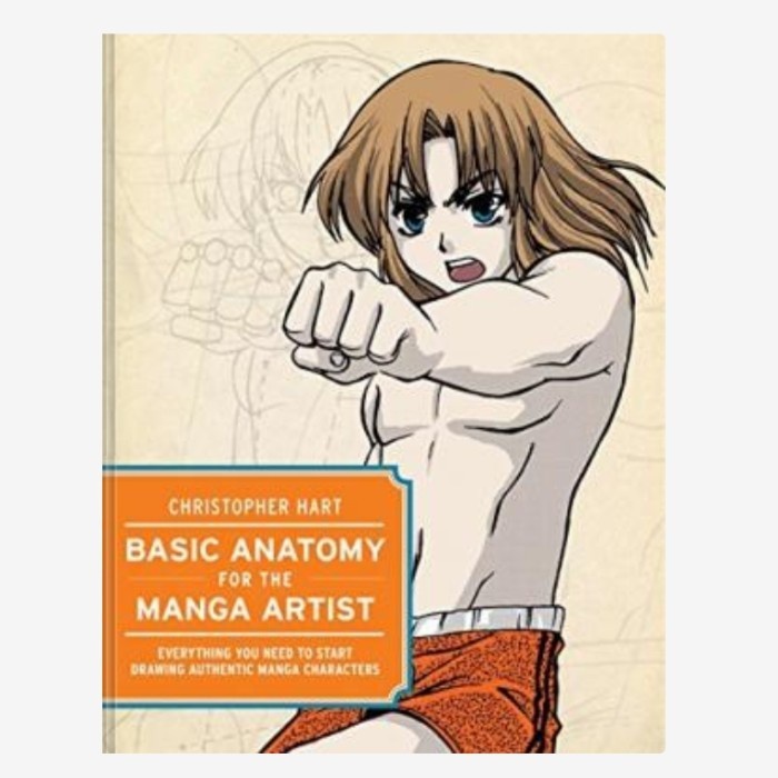 Basic Anatomy for the Manga Artist: Everything You Need to Start Drawi