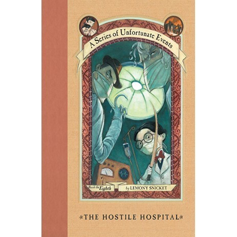 

A Series of Unfortunate Events 08- The Hostile Hospital Lemony Snick