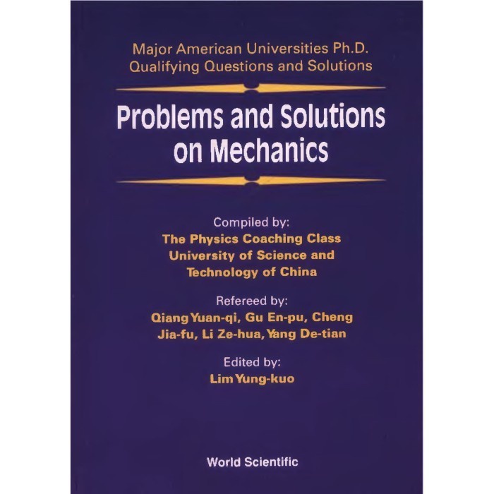 

Problems and Solutions on Mechanics: Major American University PhD Q