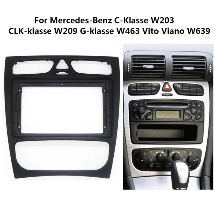 Frame Mercedes Benz C Class W203 W209 W463 Headunit Android  9 inch