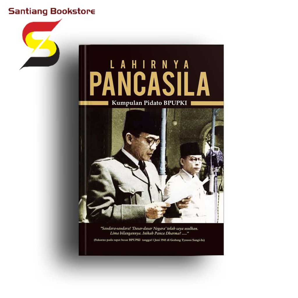 Lahirnya Pancasila: Kumpulan Pidato BPUPKI