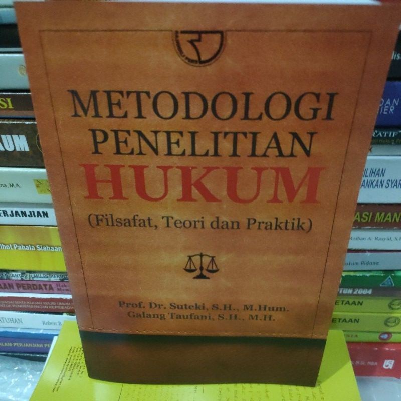 

metodologi penelitian hukum ( filsafat teori dan praktik) oleh Suteki