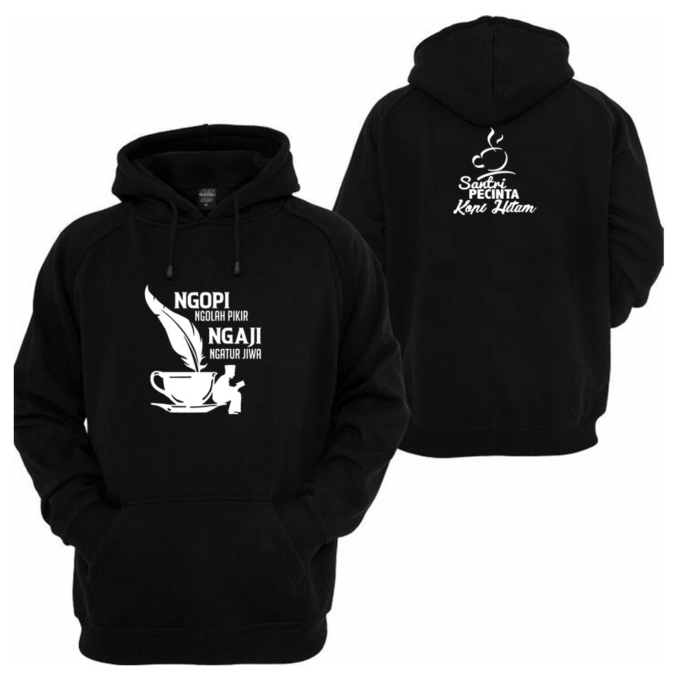 HOODIE NGOPI NGOLAH PIKIR NGAJI NGATUR JIWA SANTRI PECINTA KOPI HITAM  TM Ngopi Ngaji + Belakang