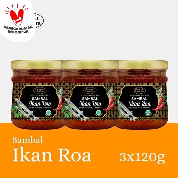 

New Arrival REMPAH NUSANTARA SAMBAL IKAN ROA 3 BOTOL JAR X 120GR