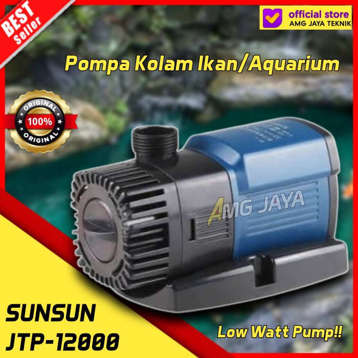 POMPA AIR KOLAM IKAN KOI SUNSUN JTP-12000 POMPA SIRKULASI AIR AQUARIUM