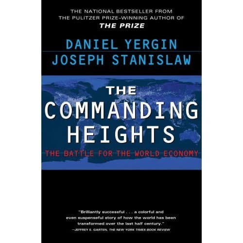 

The Commanding Heights: The Battle Between Government and the Market